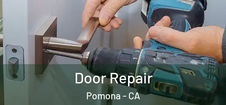 Door Repair Pomona - CA